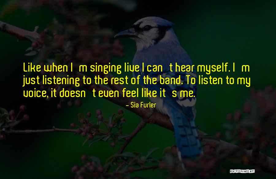 I Still Hear Your Voice Quotes By Sia Furler I Still Hear Your Voice Quotes By Sia Furler