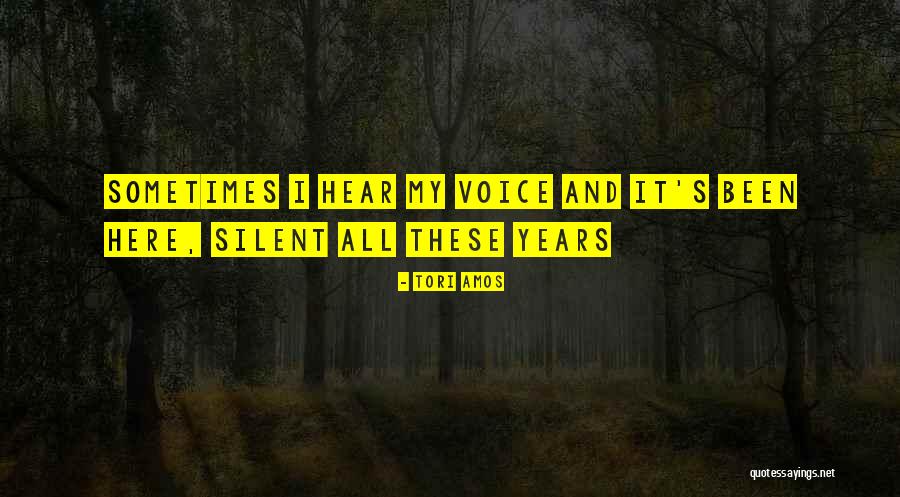 I Still Hear Your Voice Quotes By Tori Amos I Still Hear Your Voice Quotes By Tori Amos