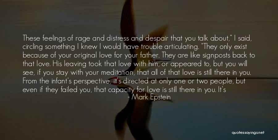 I Still Like You Quotes By Mark Epstein I Still Like You Quotes By Mark Epstein