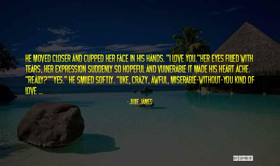 I Still Love Him But He Has Moved On Quotes By Julie James I Still Love Him But He Has Moved On Quotes By Julie James