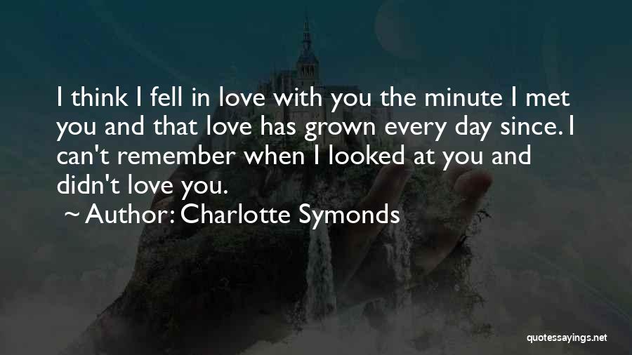 I Still Remember The Day We Met Quotes By Charlotte Symonds