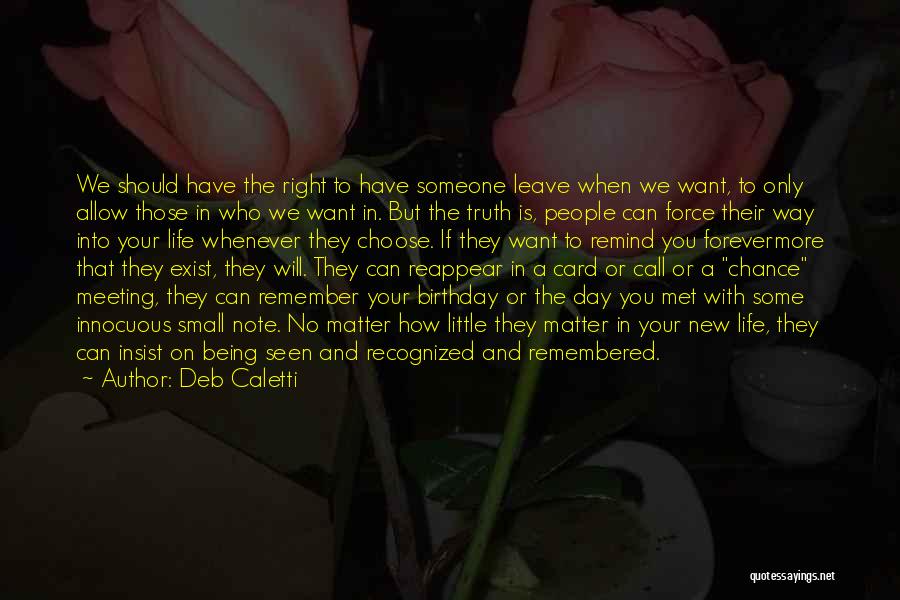 I Still Remember The Day We Met Quotes By Deb Caletti