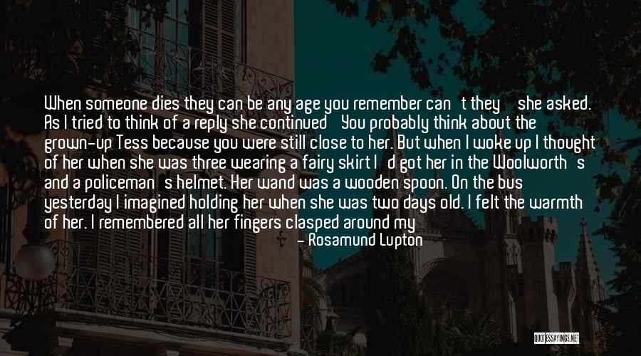 I Still Remember Those Days Quotes By Rosamund Lupton I Still Remember Those Days Quotes By Rosamund Lupton