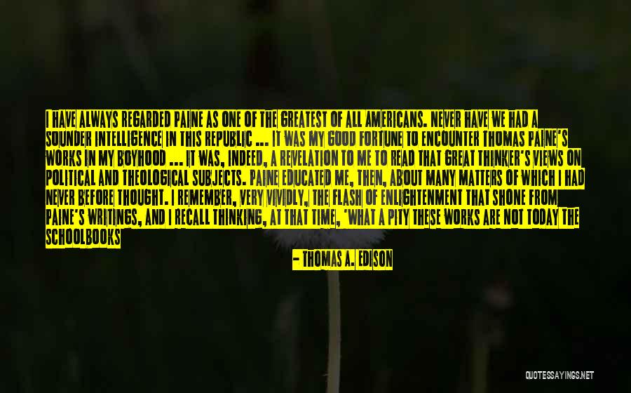 I Still Remember Those Days Quotes By Thomas A. Edison I Still Remember Those Days Quotes By Thomas A. Edison