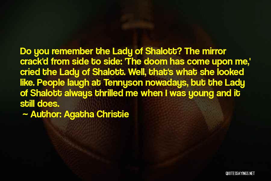 I Still Remember You Quotes By Agatha Christie