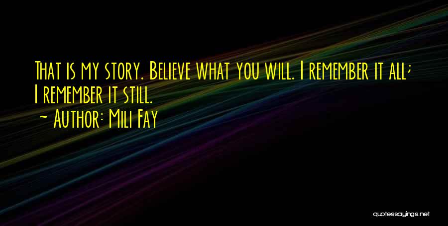 I Still Remember You Quotes By Mili Fay