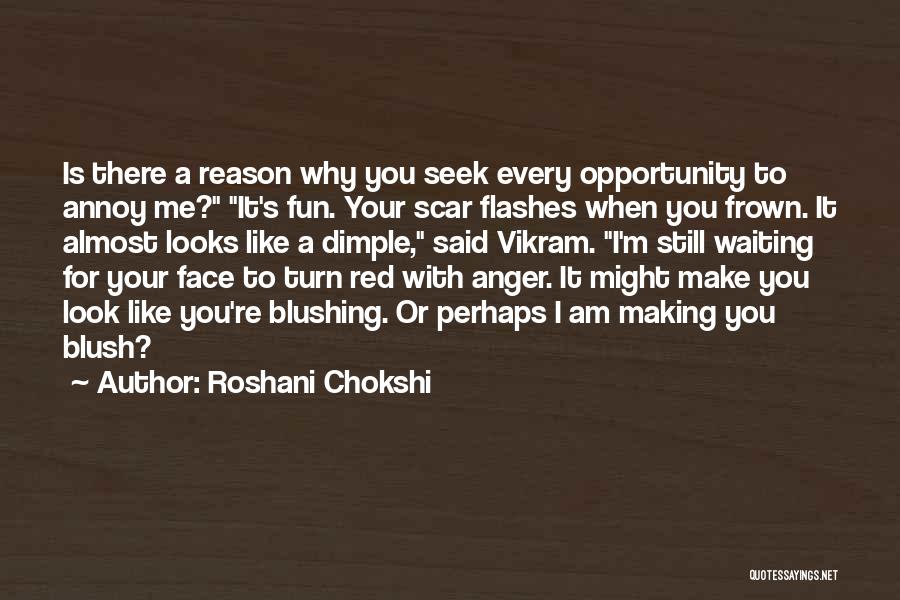 I Still Waiting For You Quotes By Roshani Chokshi