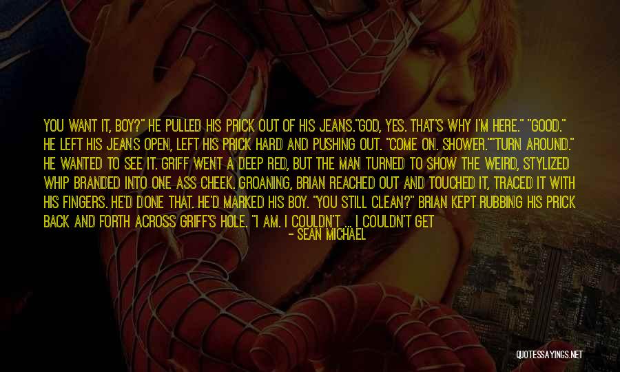 I Still Want Him Back Quotes By Sean Michael I Still Want Him Back Quotes By Sean Michael