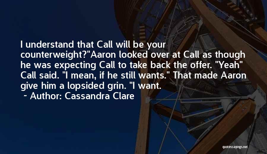 I Still Want Him Quotes By Cassandra Clare