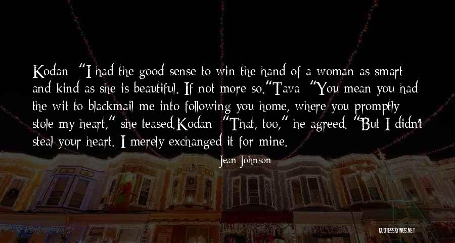 I Stole Your Heart Quotes By Jean Johnson I Stole Your Heart Quotes By Jean Johnson
