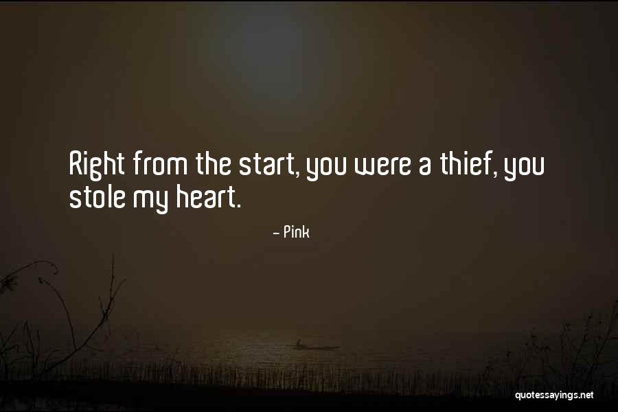 I Stole Your Heart Quotes By Pink I Stole Your Heart Quotes By Pink