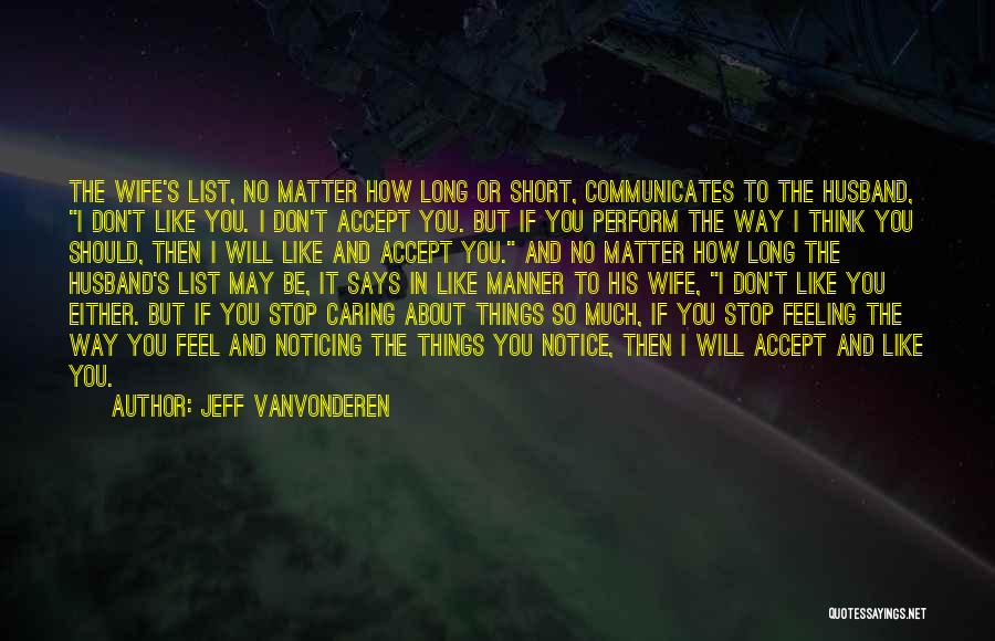 I Stop Caring Quotes By Jeff VanVonderen