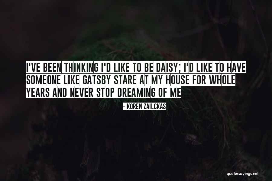 I Stop Dreaming Quotes By Koren Zailckas I Stop Dreaming Quotes By Koren Zailckas