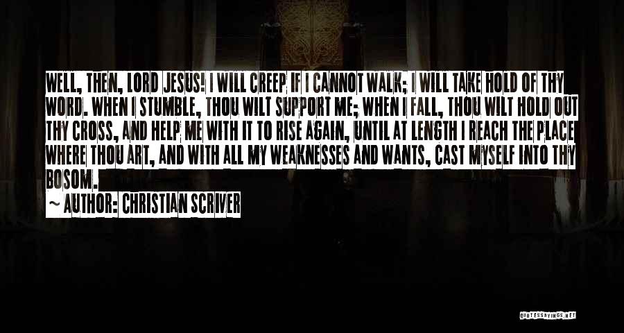 I Stumble And Fall Quotes By Christian Scriver