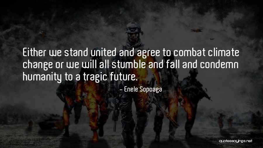 I Stumble And Fall Quotes By Enele Sopoaga I Stumble And Fall Quotes By Enele Sopoaga