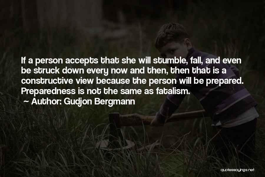 I Stumble And Fall Quotes By Gudjon Bergmann