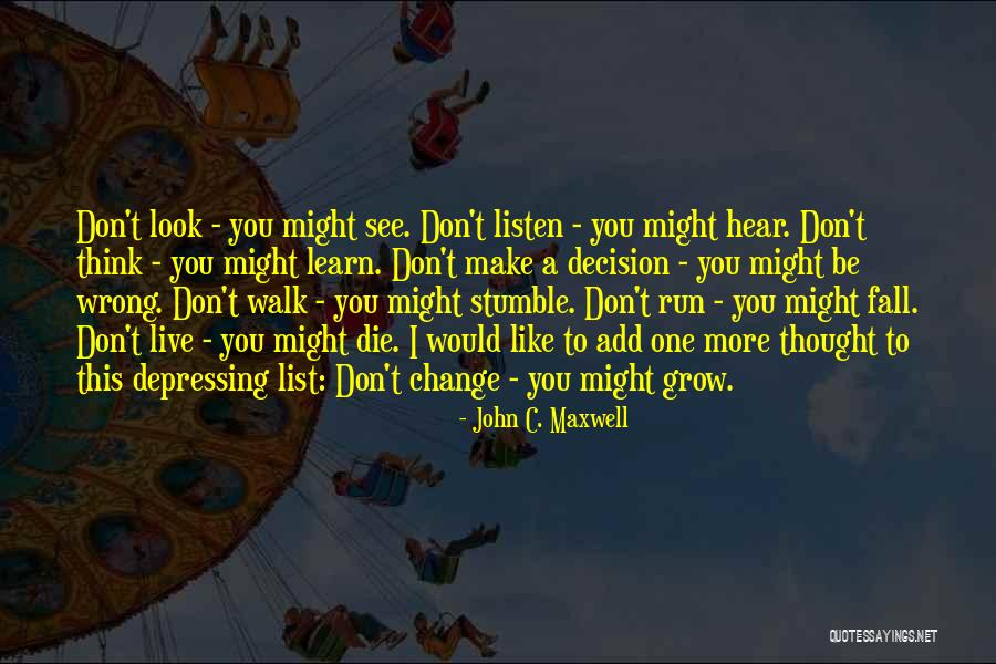 I Stumble And Fall Quotes By John C. Maxwell