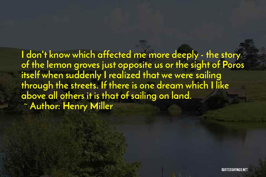 I Suddenly Realized Quotes By Henry Miller