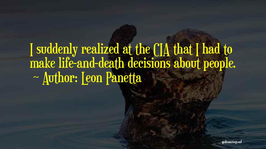 I Suddenly Realized Quotes By Leon Panetta