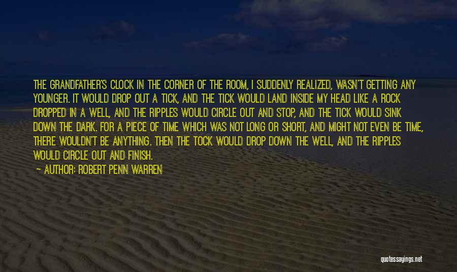 I Suddenly Realized Quotes By Robert Penn Warren