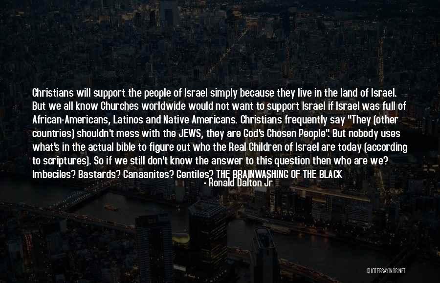 I Support Israel Quotes By Ronald Dalton Jr I Support Israel Quotes By Ronald Dalton Jr