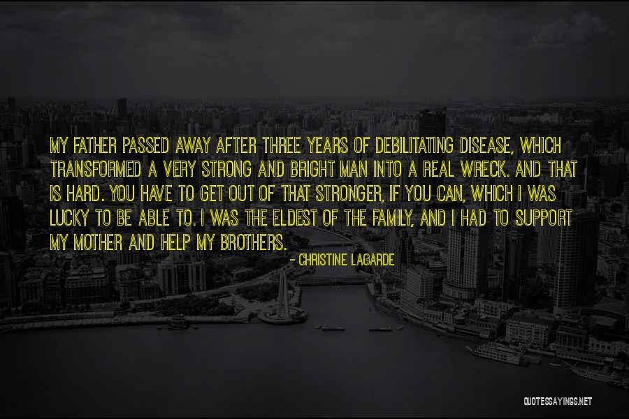 I Support My Man Quotes By Christine Lagarde I Support My Man Quotes By Christine Lagarde