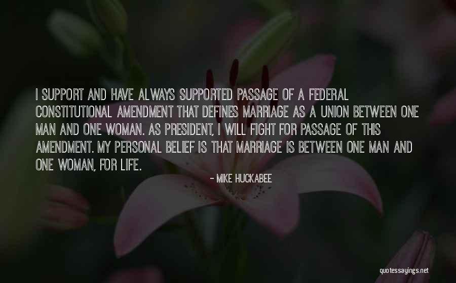 I Support My Man Quotes By Mike Huckabee I Support My Man Quotes By Mike Huckabee