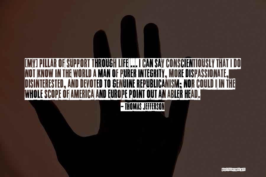 I Support My Man Quotes By Thomas Jefferson I Support My Man Quotes By Thomas Jefferson