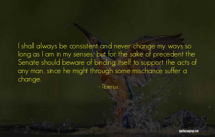 I Support My Man Quotes By Tiberius I Support My Man Quotes By Tiberius