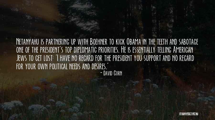 I Support Obama Quotes By David Corn I Support Obama Quotes By David Corn