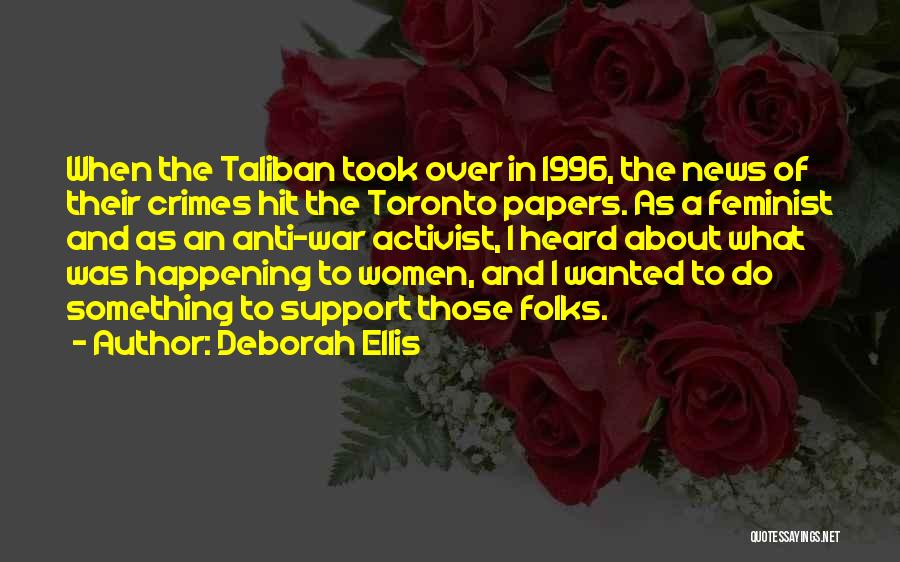 I Support Quotes By Deborah Ellis