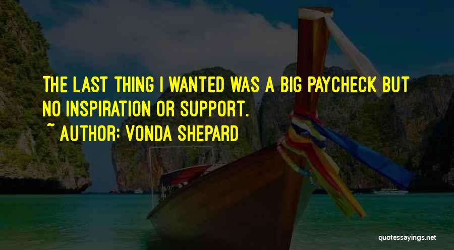 I Support Quotes By Vonda Shepard