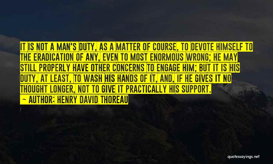 I Support You No Matter What Quotes By Henry David Thoreau