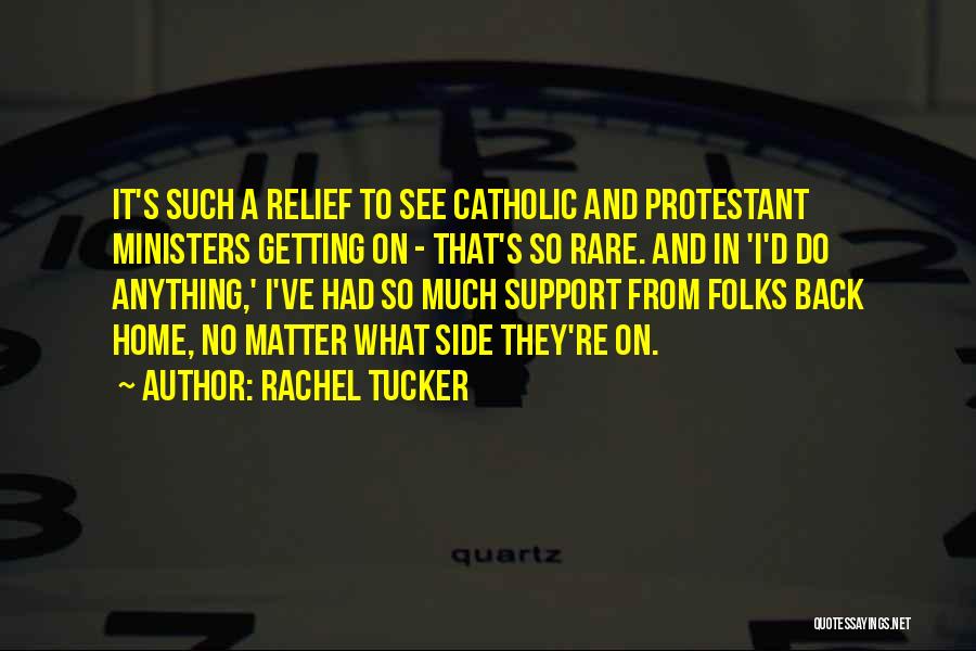 I Support You No Matter What Quotes By Rachel Tucker