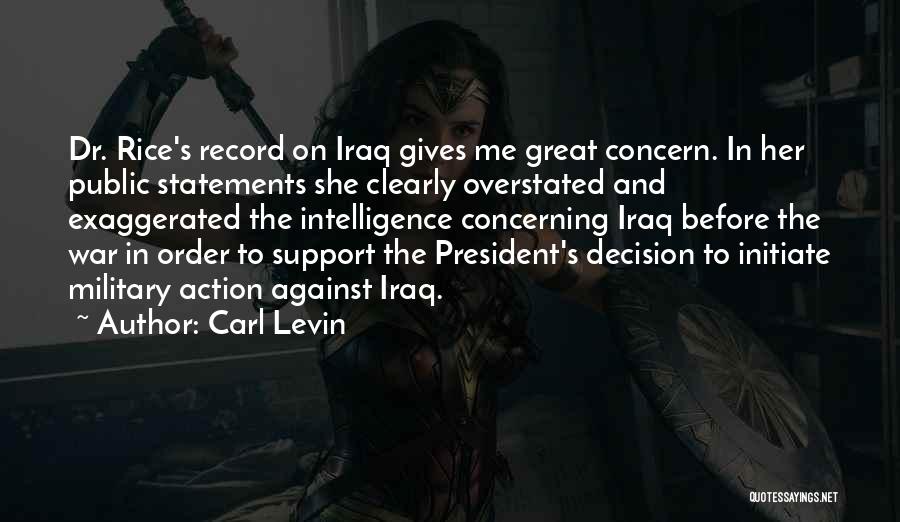 I Support Your Decision Quotes By Carl Levin