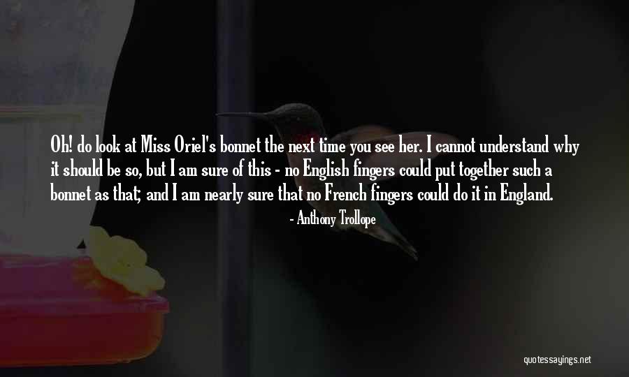 I Sure Miss You Quotes By Anthony Trollope I Sure Miss You Quotes By Anthony Trollope