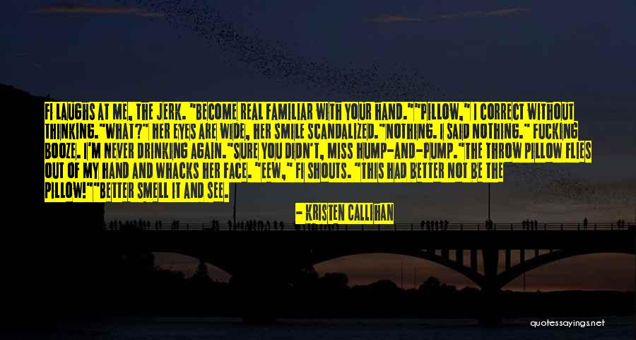 I Sure Miss You Quotes By Kristen Callihan I Sure Miss You Quotes By Kristen Callihan