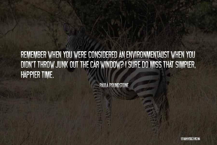 I Sure Miss You Quotes By Paula Poundstone I Sure Miss You Quotes By Paula Poundstone