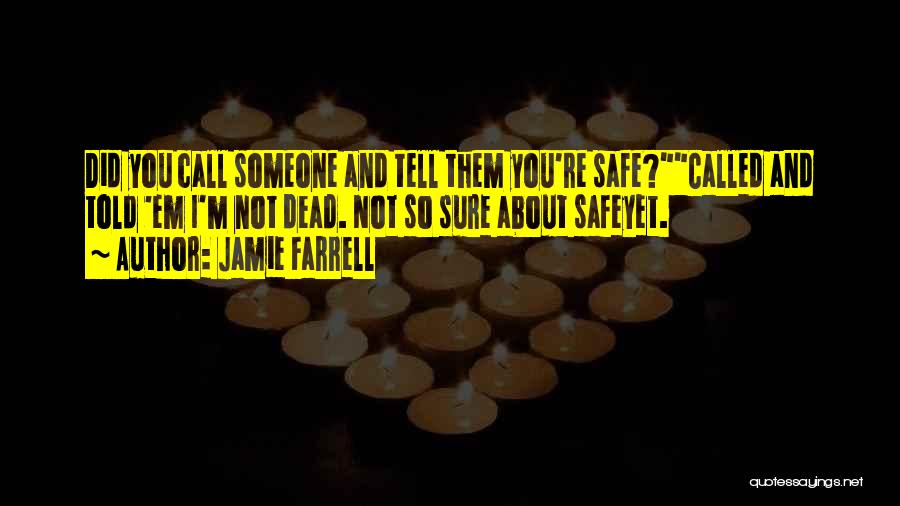 I Sure Quotes By Jamie Farrell