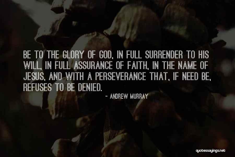 I Surrender All To You God Quotes By Andrew Murray