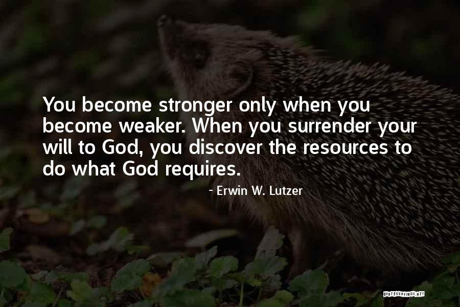 I Surrender All To You God Quotes By Erwin W. Lutzer I Surrender All To You God Quotes By Erwin W. Lutzer
