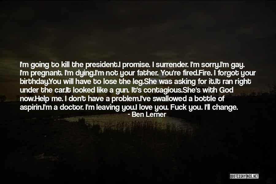 I Surrender God Quotes By Ben Lerner I Surrender God Quotes By Ben Lerner