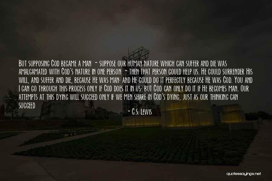 I Surrender God Quotes By C.S. Lewis I Surrender God Quotes By C.S. Lewis