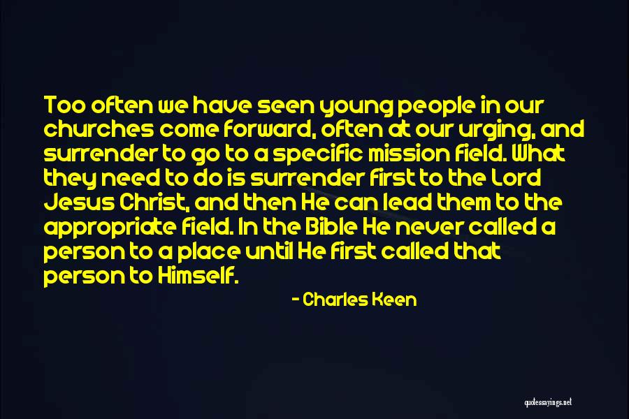 I Surrender Lord Quotes By Charles Keen I Surrender Lord Quotes By Charles Keen
