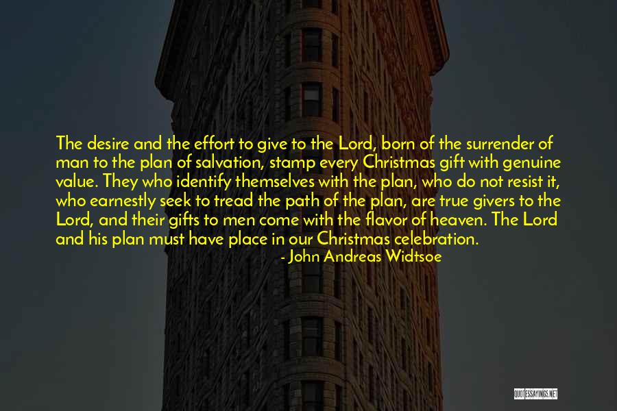 I Surrender Lord Quotes By John Andreas Widtsoe I Surrender Lord Quotes By John Andreas Widtsoe
