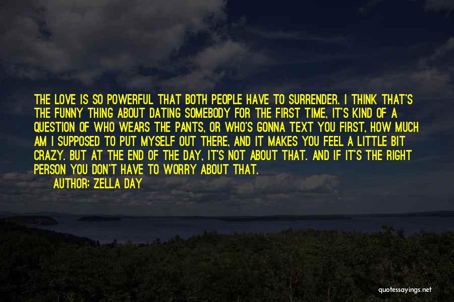 I Surrender Love Quotes By Zella Day