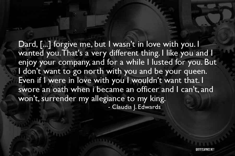 I Surrender My Love Quotes By Claudia J. Edwards I Surrender My Love Quotes By Claudia J. Edwards