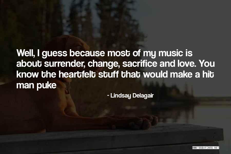 I Surrender My Love Quotes By Lindsay Delagair I Surrender My Love Quotes By Lindsay Delagair