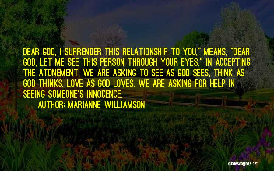 I Surrender To You God Quotes By Marianne Williamson