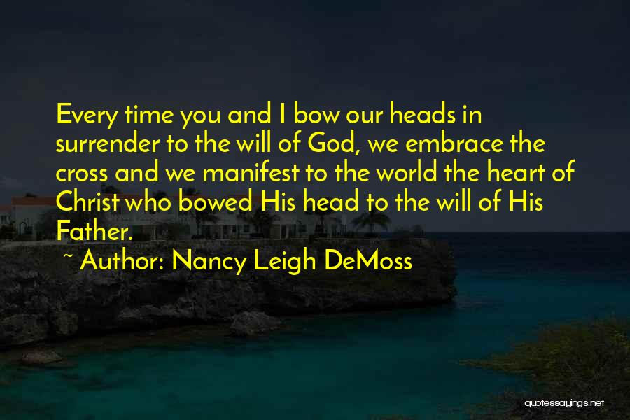 I Surrender To You God Quotes By Nancy Leigh DeMoss
